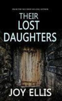 Cover: 9781789311754 | Their Lost Daughters | Joy Ellis | Taschenbuch | Englisch | 2020