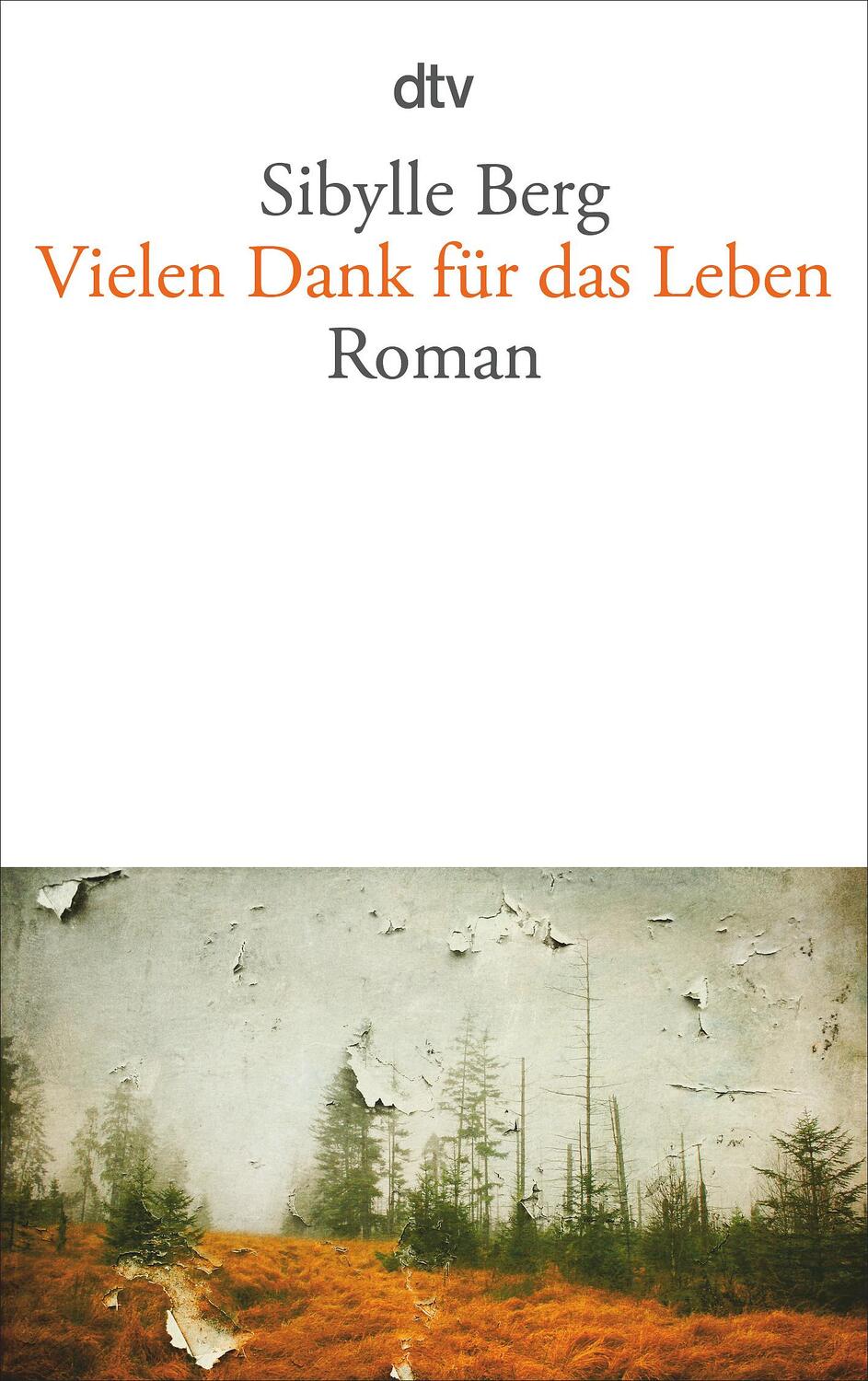 Cover: 9783423143417 | Vielen Dank für das Leben | Sibylle Berg | Taschenbuch | Deutsch