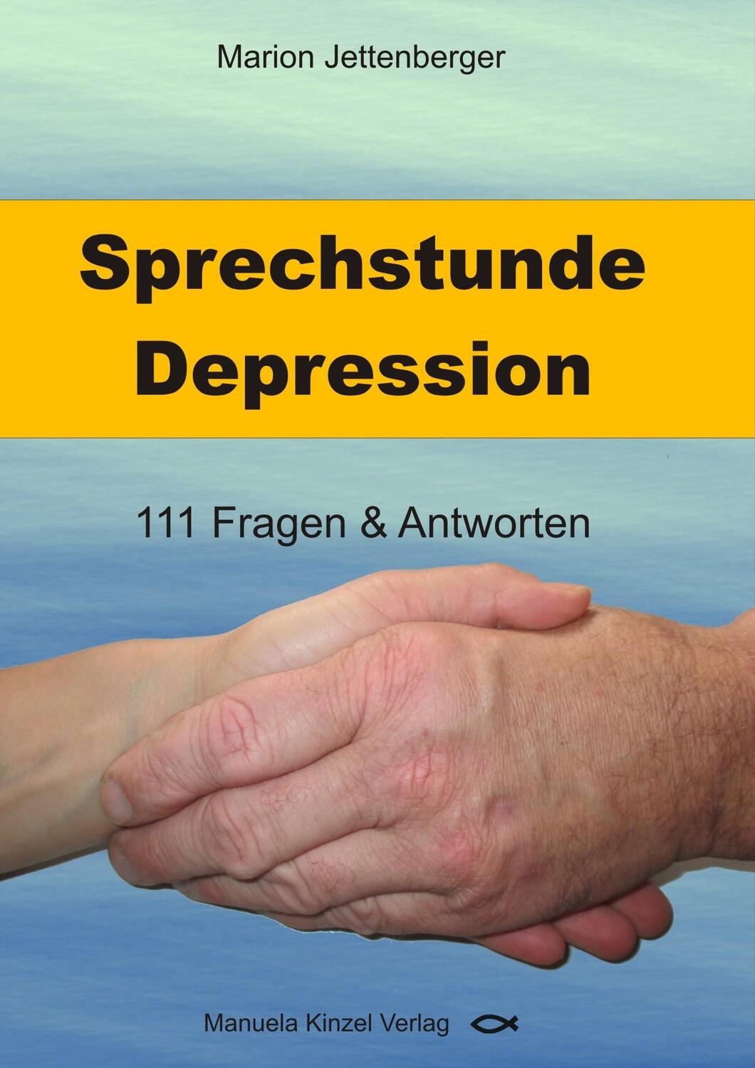 Cover: 9783955440626 | Sprechstunde Depression | 111 Fragen &amp; Antworten | Marion Jettenberger