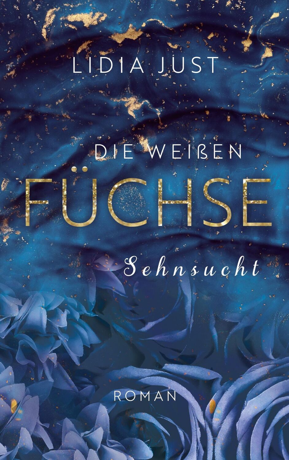 Cover: 9783756844623 | Die weißen Füchse | Sehnsucht | Lidia Just | Taschenbuch | Paperback