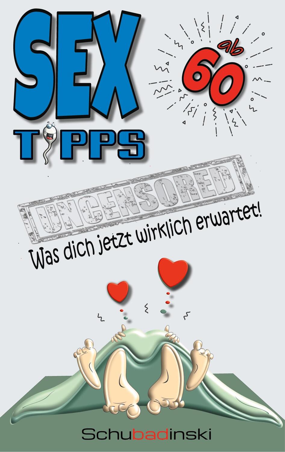 Cover: 9783754356425 | Sex ab 60 - Was dich jetzt wirklich erwartet! | Schuba Dinski | Buch