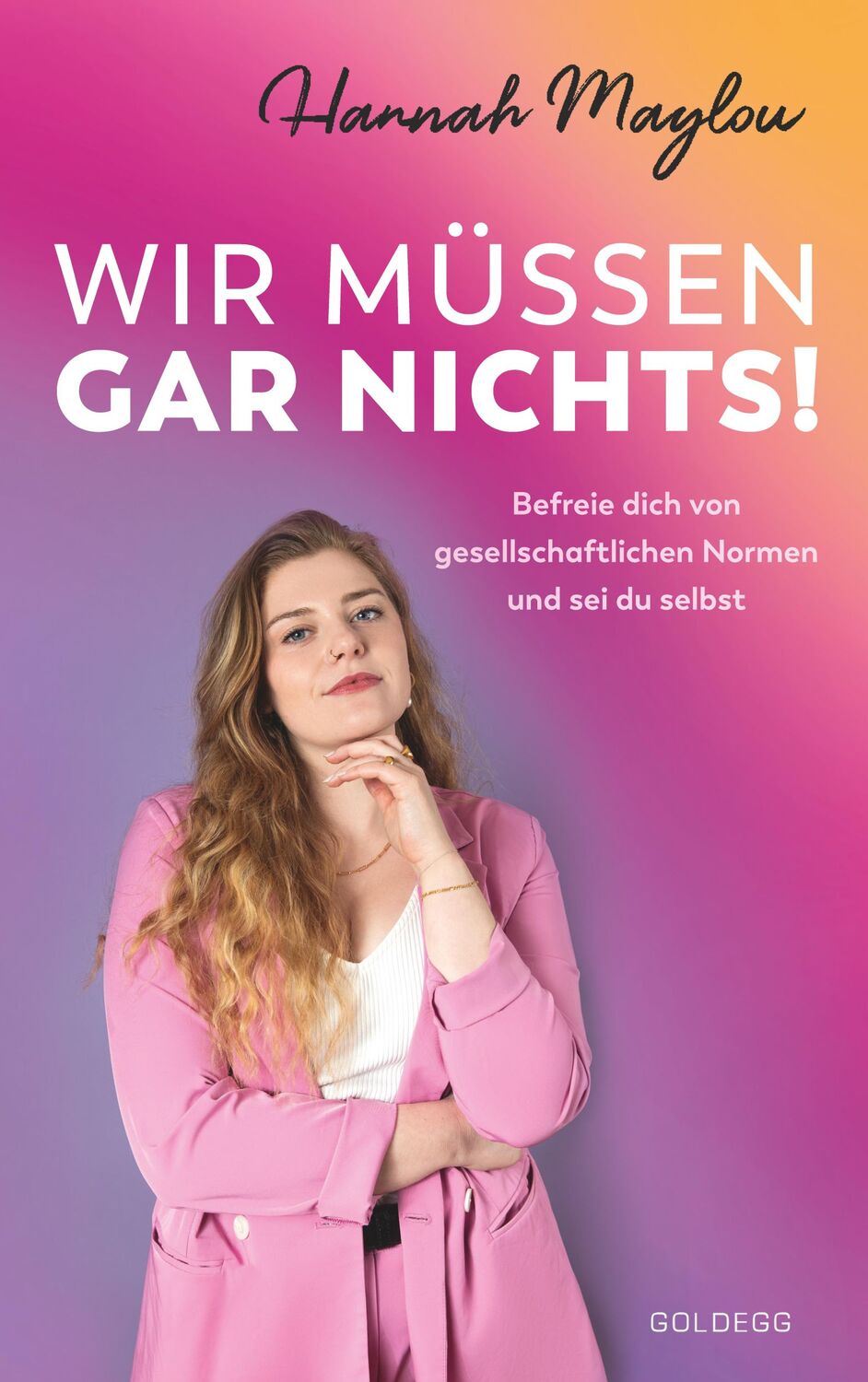 Cover: 9783990603451 | Wir müssen gar nichts! | Hannah Maylou | Taschenbuch | 256 S. | 2023