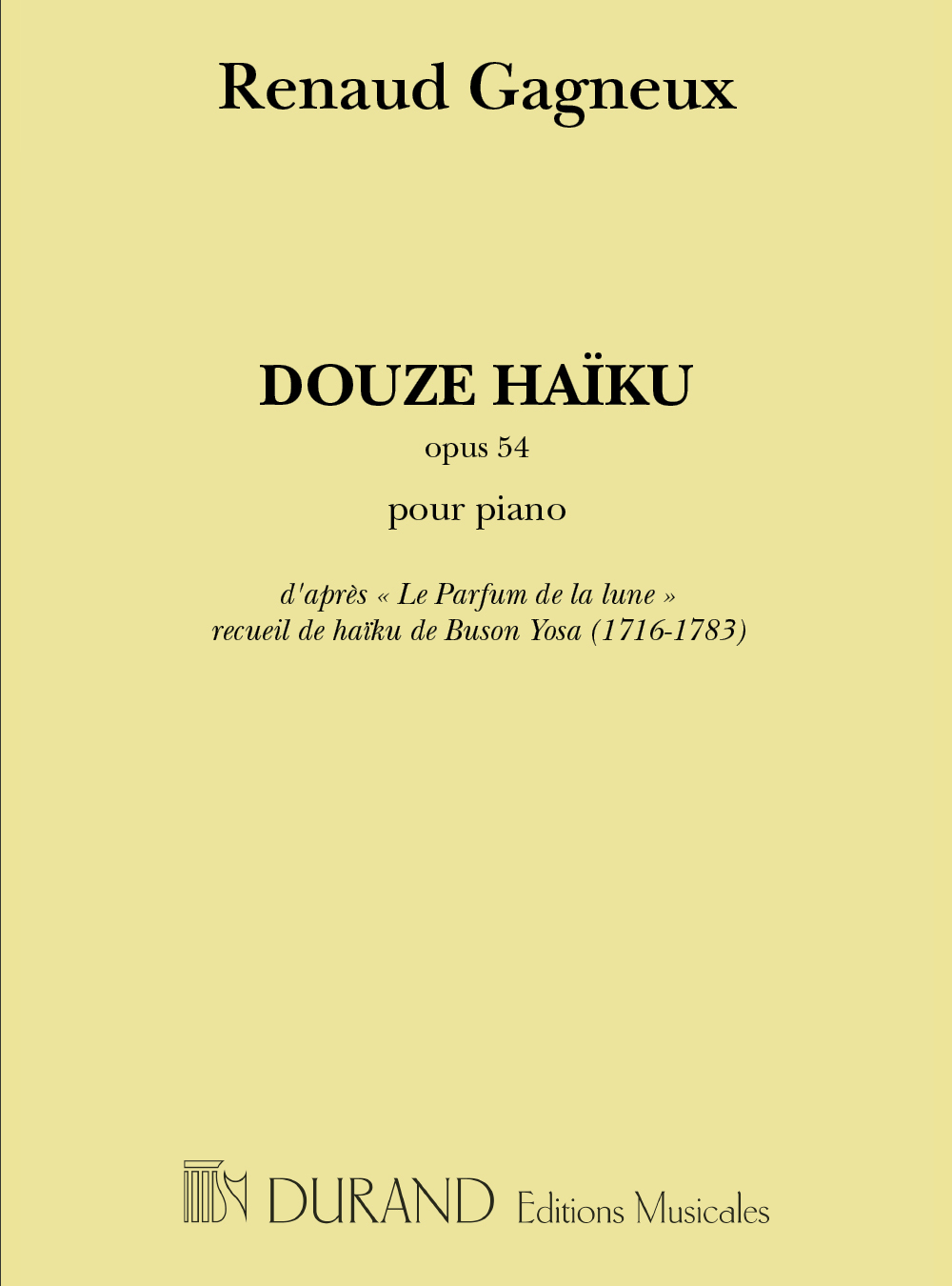 Cover: 9790044073436 | 12 Haiku Piano | Renaud Gagneux | Partitur | 2002 | Editions Durand