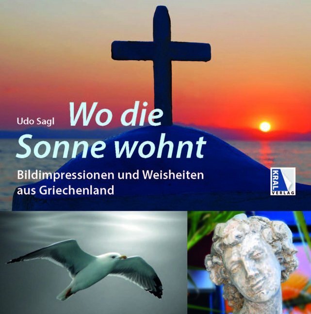 Cover: 9783990248782 | Wo die Sonne wohnt | Bildimpressionen und Weisheiten aus Griechenland