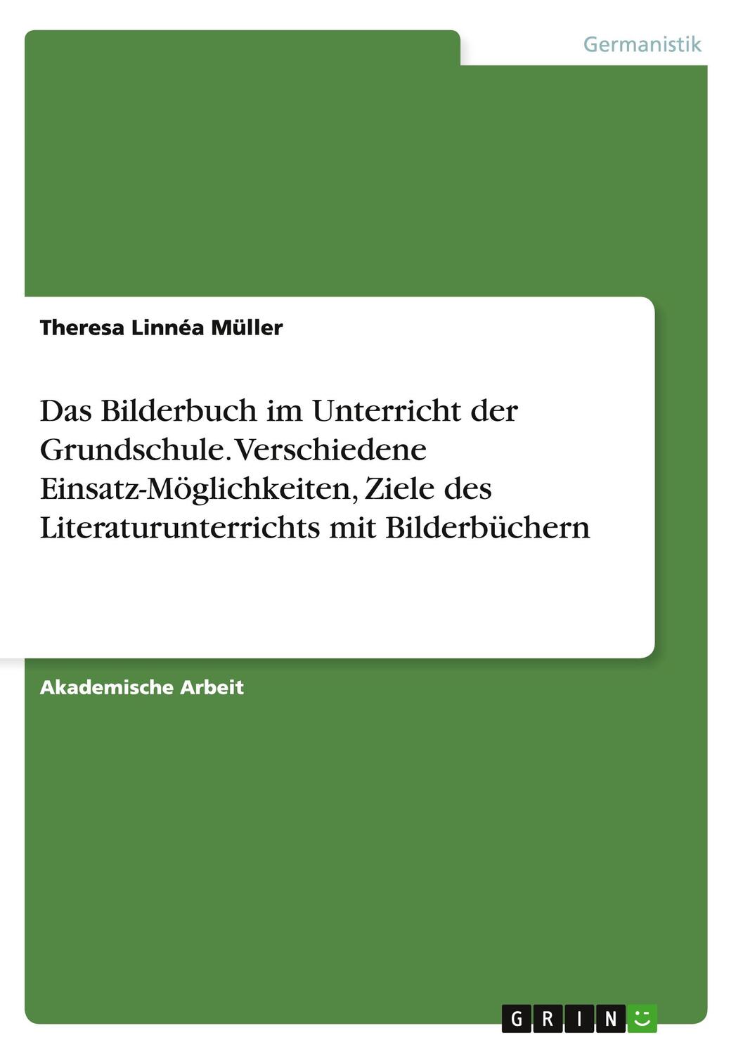 Cover: 9783668139671 | Das Bilderbuch im Unterricht der Grundschule. Verschiedene...