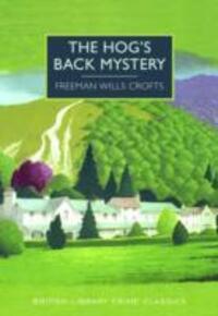 Cover: 9780712357975 | The Hog's Back Mystery | British Library Crime Classics | Crofts