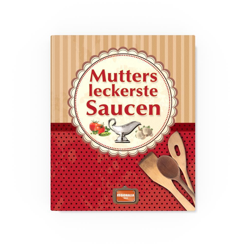 Bild: 9783939722816 | Mutters leckerste Saucen | Buch | 128 S. | Deutsch | 2013