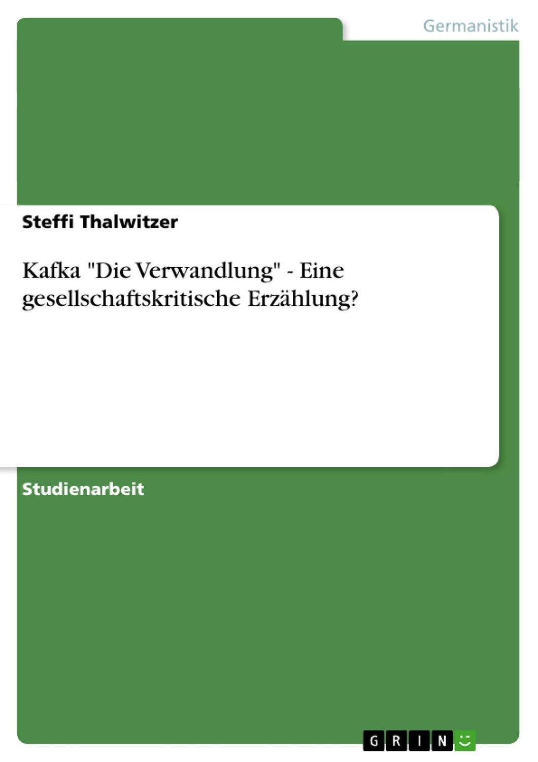 Cover: 9783656223818 | Kafka "Die Verwandlung" - Eine gesellschaftskritische Erzählung?