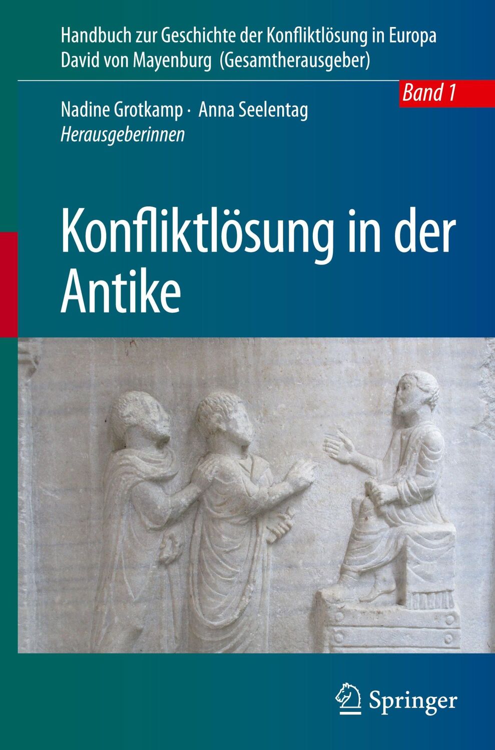 Cover: 9783662560990 | Konfliktlösung in der Antike | Anna Seelentag (u. a.) | Buch | xxxv