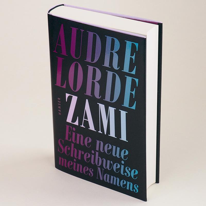 Bild: 9783446274068 | Zami | Eine neue Schreibweise meines Namens | Audre Lorde | Buch