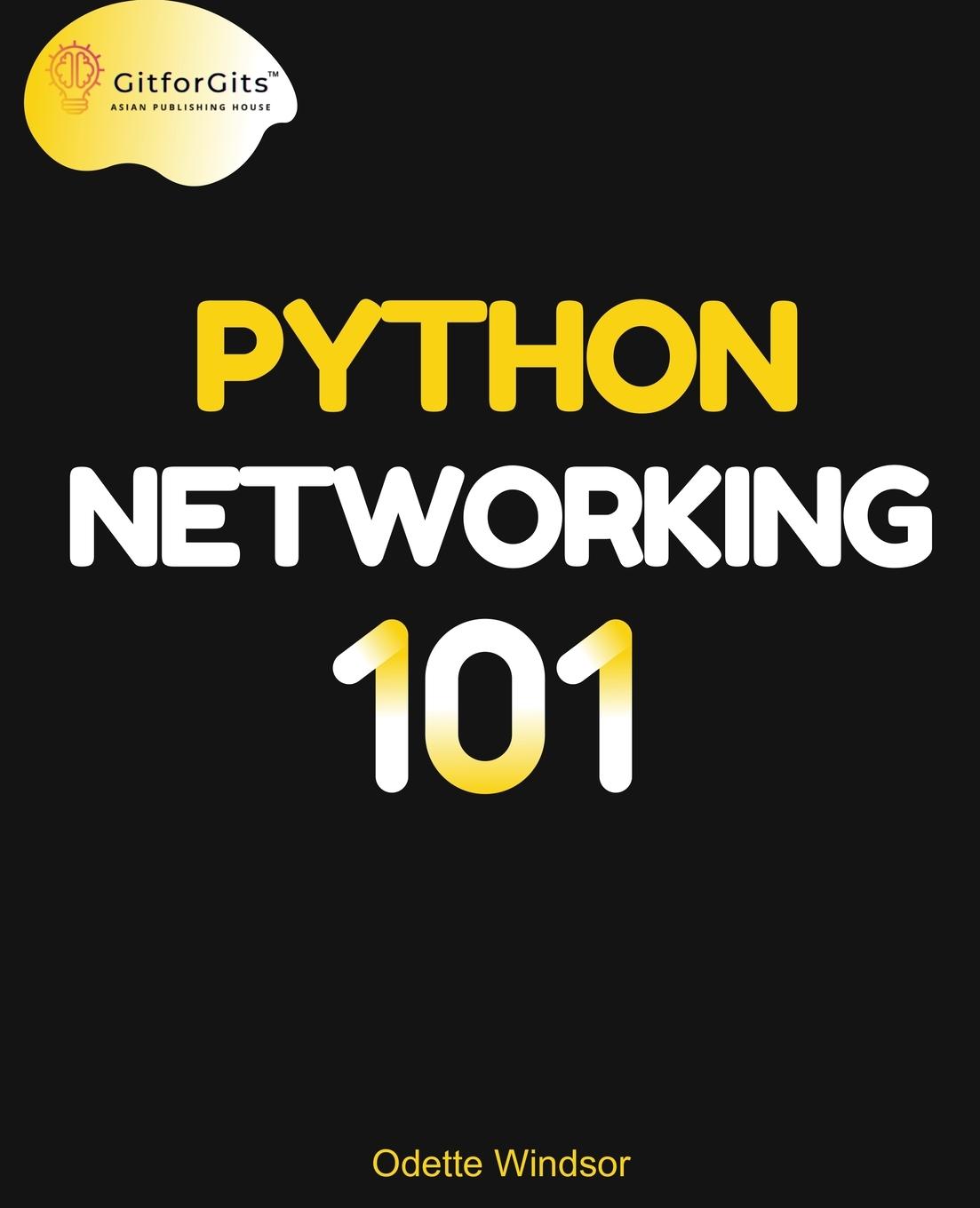 Cover: 9788119177134 | Python Networking 101 | Odette Windsor | Taschenbuch | Englisch | 2023