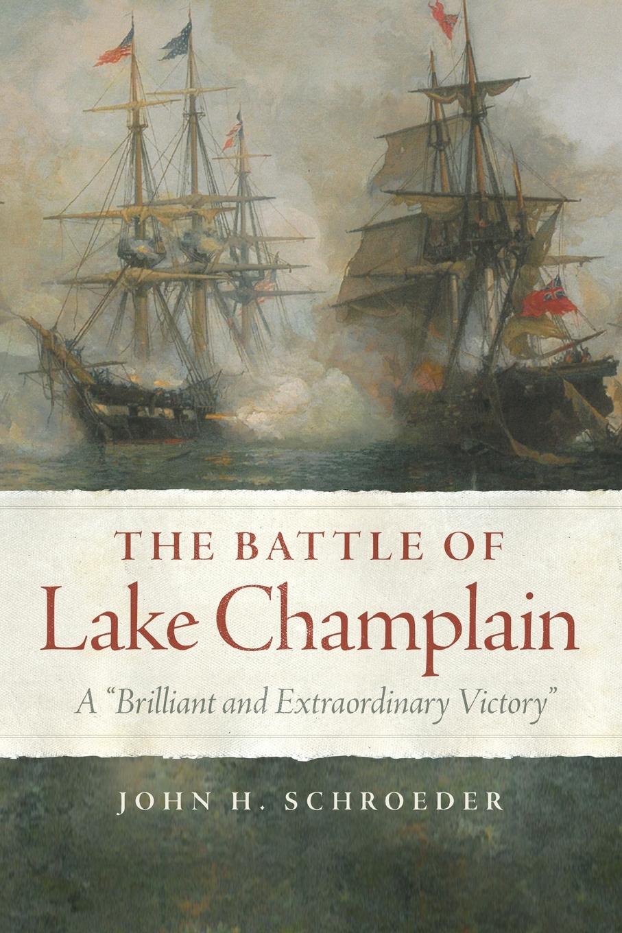 Cover: 9780806192130 | The Battle of Lake Champlain | A "Brilliant and Extraordinary Victory"