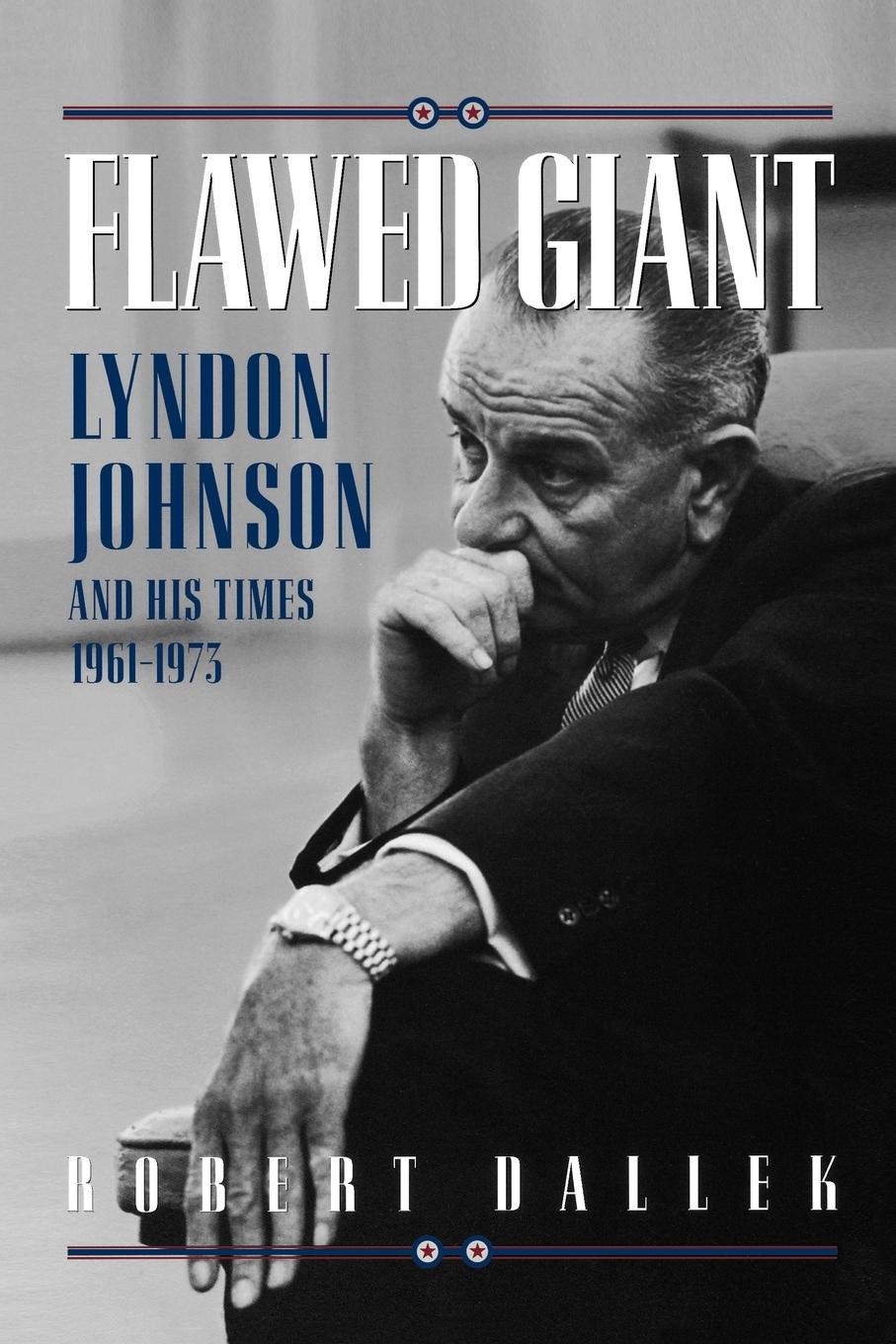 Cover: 9780195132380 | Flawed Giant | Lyndon Johnson and His Times 1961-1973 | Robert Dallek