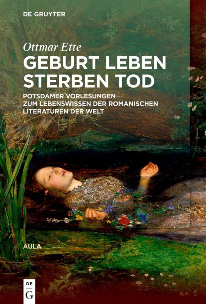 Cover: 9783110751307 | Geburt Leben Sterben Tod | Ottmar Ette | Buch | XI | Deutsch | 2022