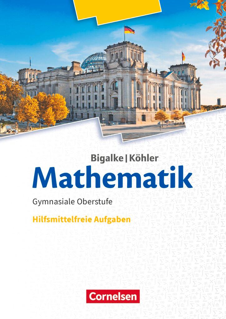 Cover: 9783060004423 | Bigalke/Köhler: Mathematik 11.-13. Schuljahr. Ergänzungsheft...