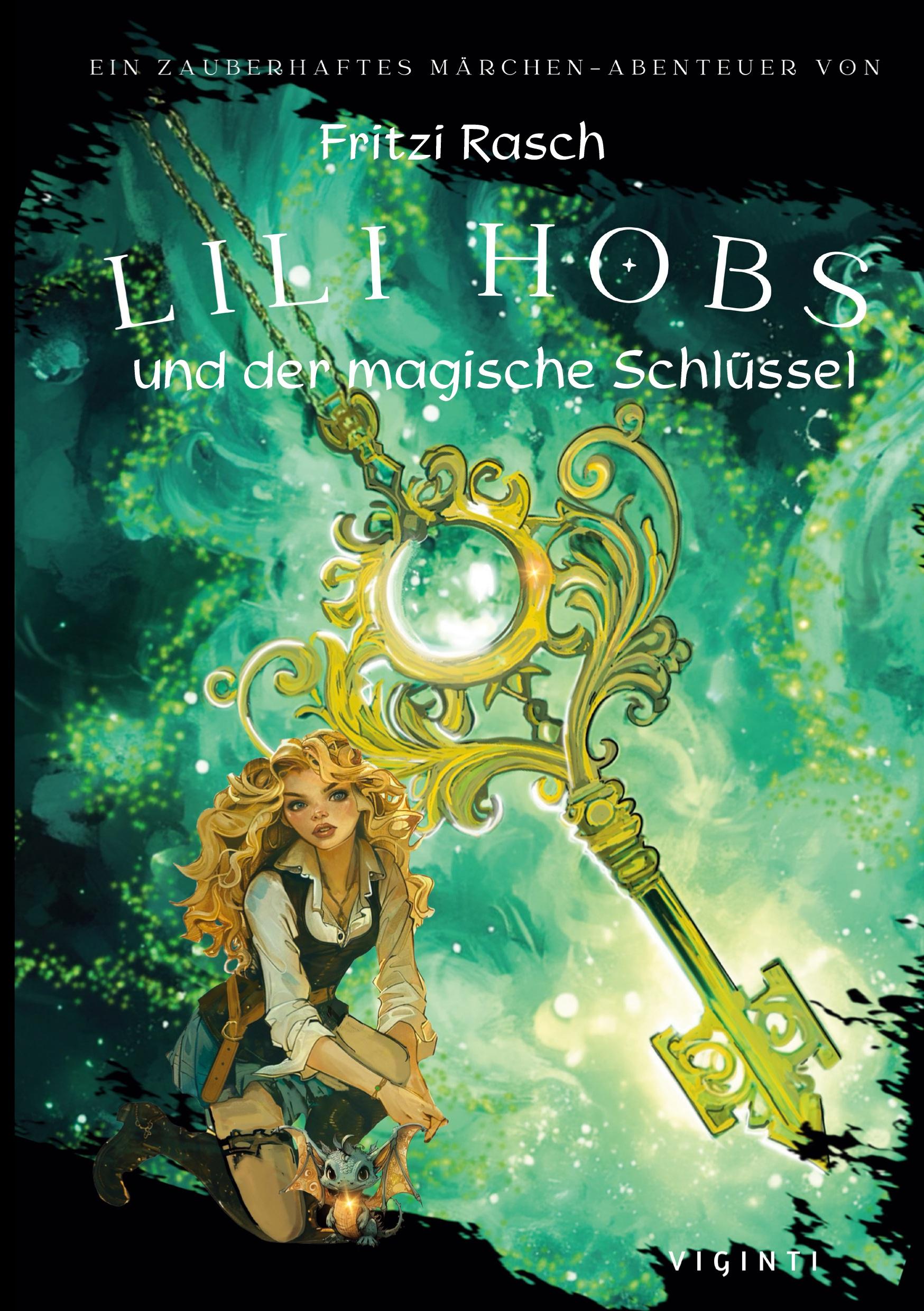 Cover: 9783769313611 | Lili Hobs | und der magische Schlüssel | Fritzi Rasch | Buch | 198 S.