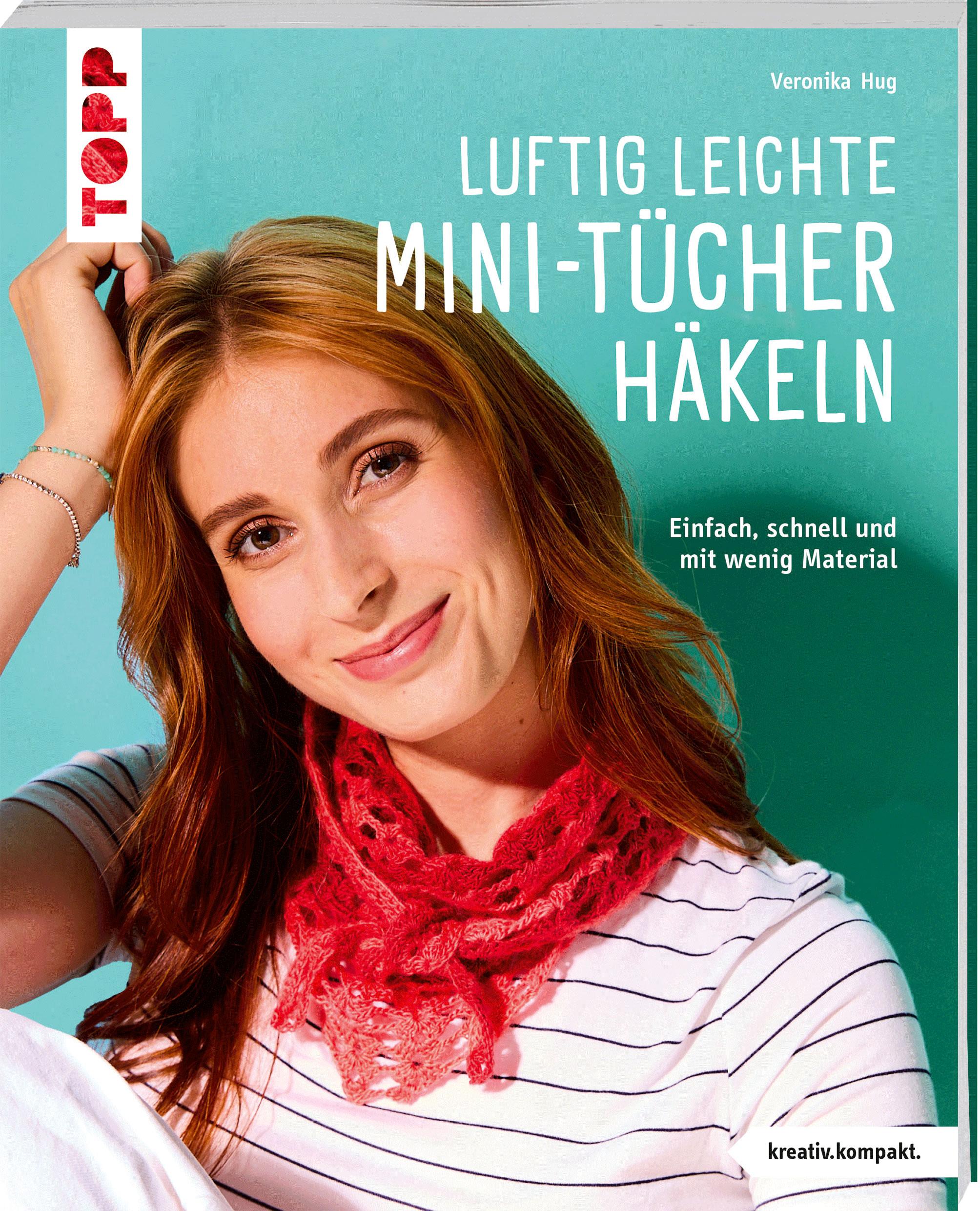 Cover: 9783735871589 | Luftig leichte Mini-Tücher häkeln | Veronika Hug | Taschenbuch | 48 S.