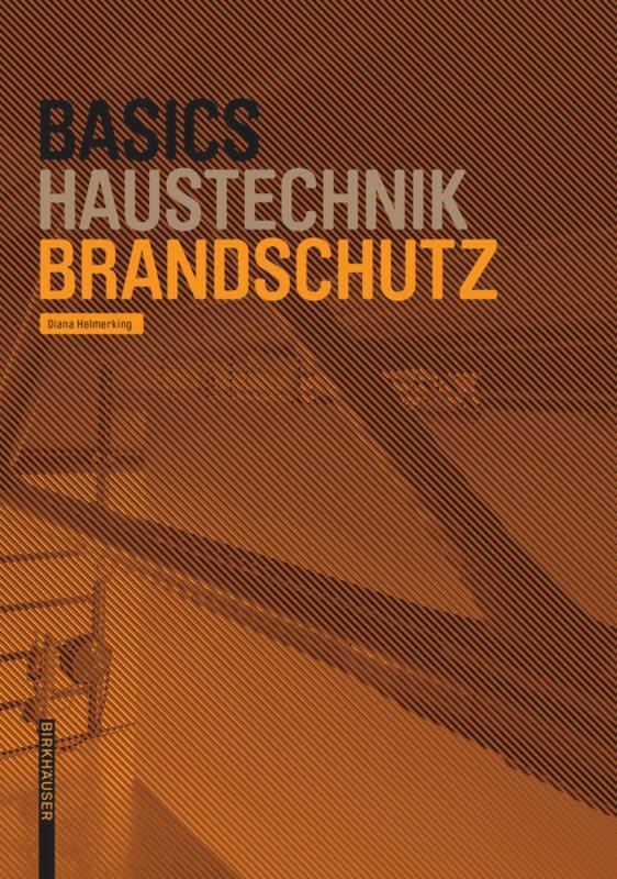 Cover: 9783035618587 | Basics Brandschutz | Diana Helmerking | Taschenbuch | 80 S. | Deutsch