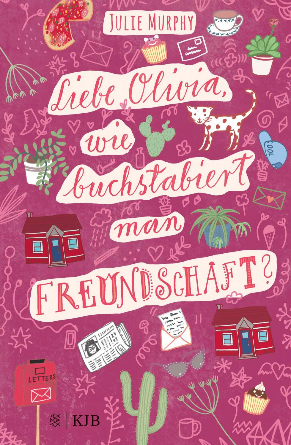 Cover: 9783737342070 | Liebe Olivia, wie buchstabiert man Freundschaft? | Julie Murphy | Buch