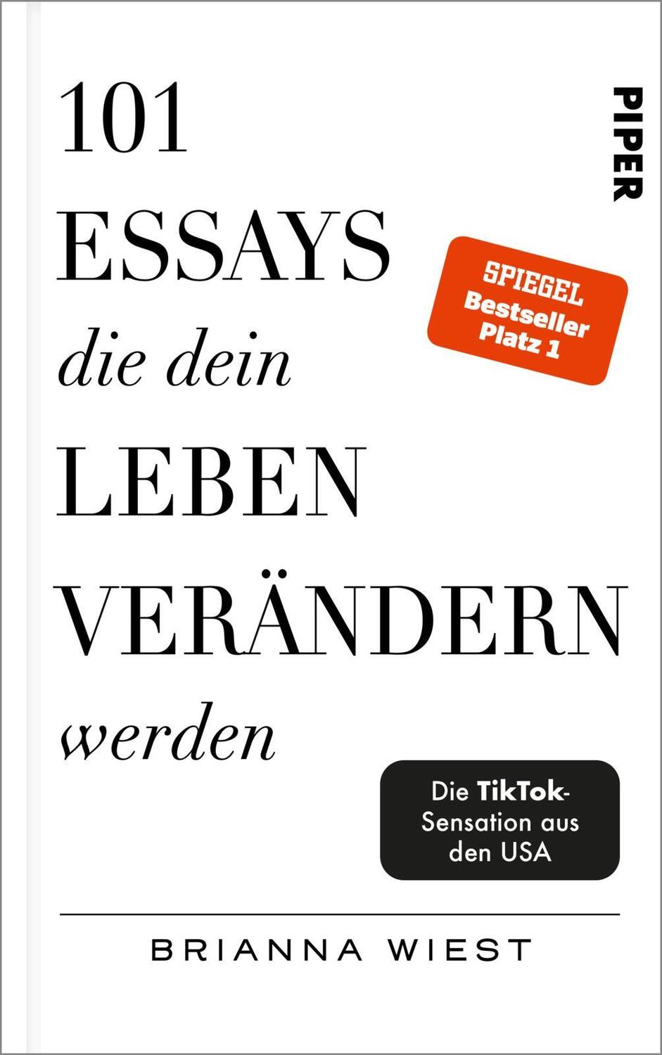 Cover: 9783492071598 | 101 Essays, die dein Leben verändern werden | Brianna Wiest | Buch