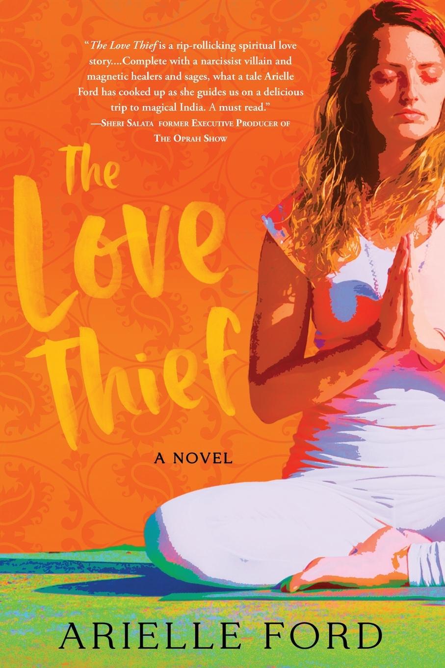 Cover: 9781774822135 | The Love Thief | A Novel | Arielle Ford | Taschenbuch | Englisch