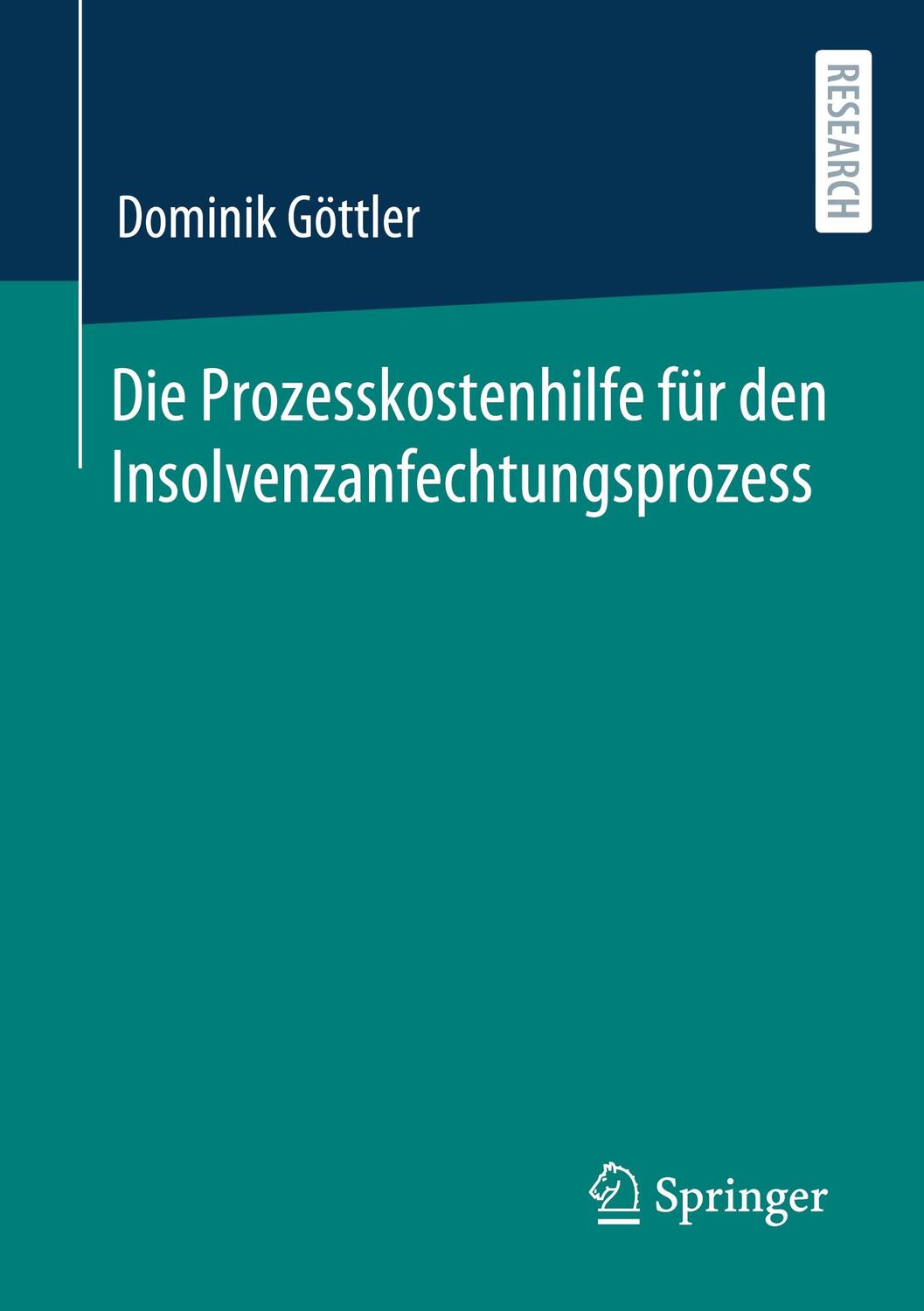 Cover: 9783658326128 | Die Prozesskostenhilfe für den Insolvenzanfechtungsprozess | Göttler