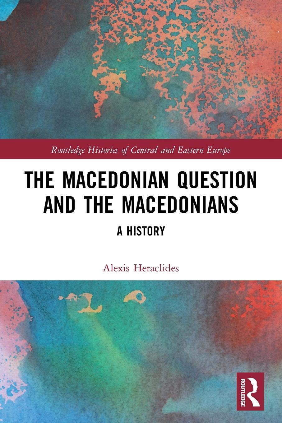 Cover: 9780367653521 | The Macedonian Question and the Macedonians | A History | Heraclides