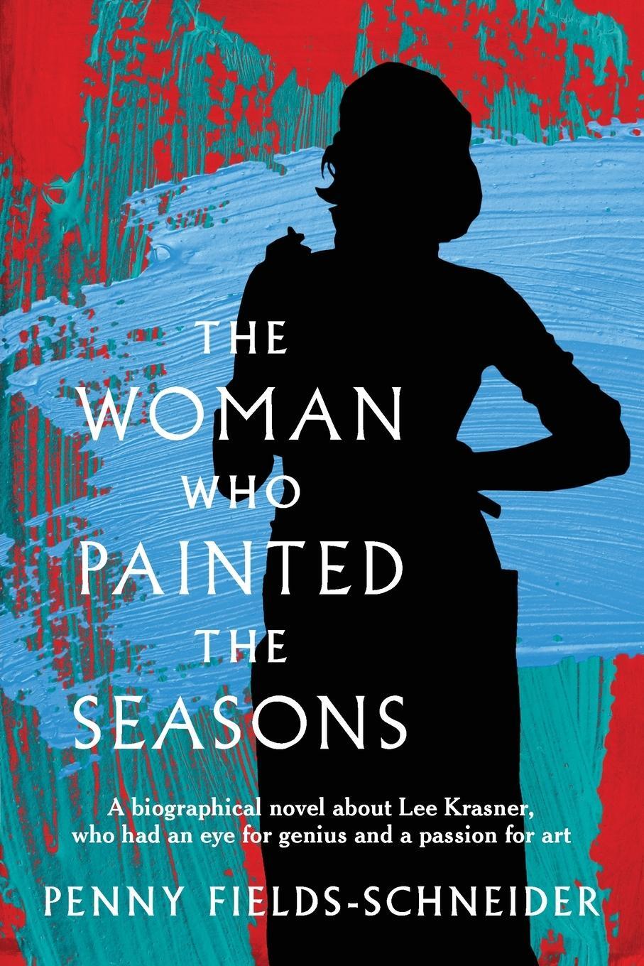 Cover: 9781922747099 | The Woman Who Painted The Seasons | Penny Fields-Schneider | Buch