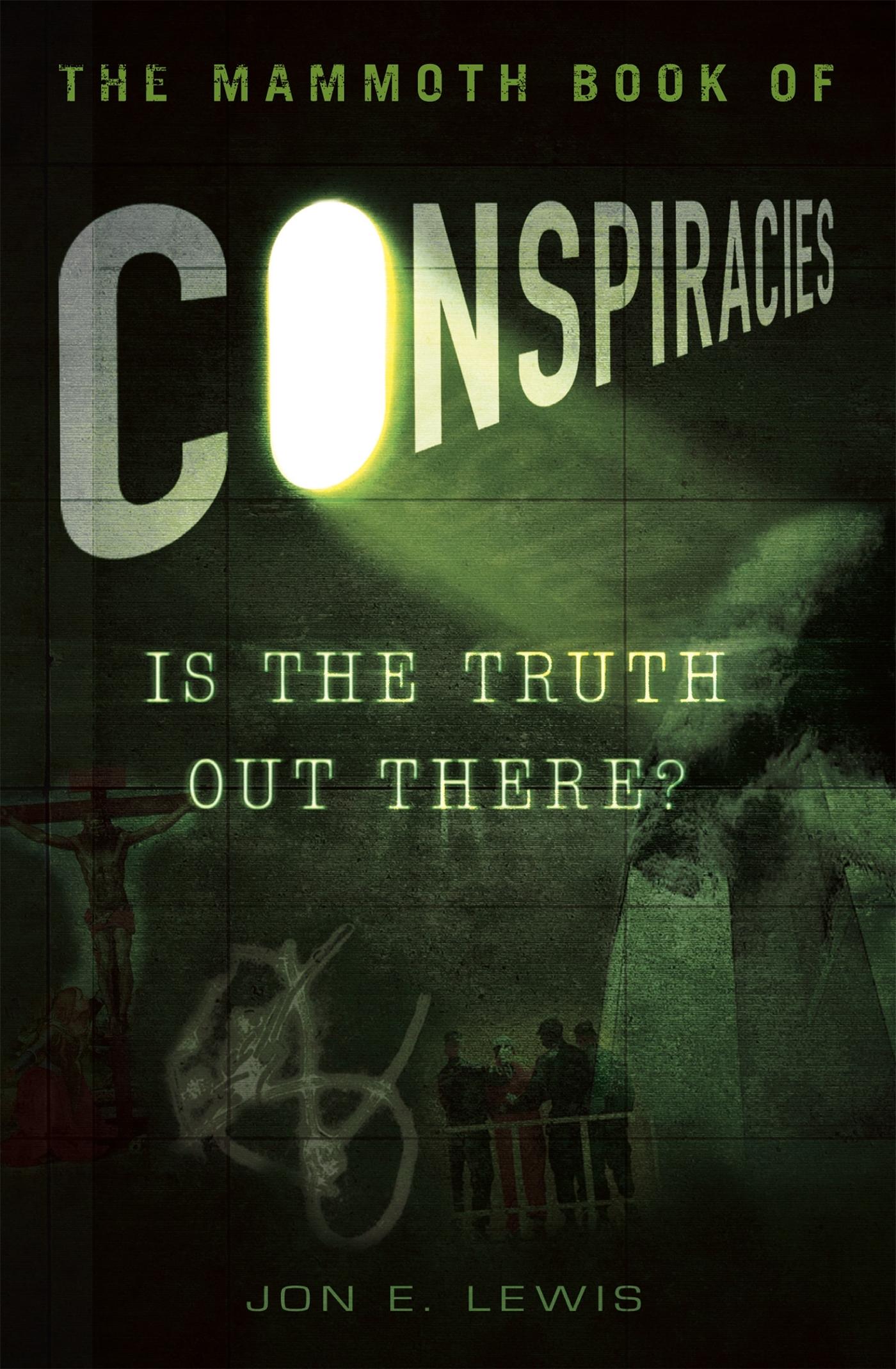 Cover: 9781849013635 | The Mammoth Book of Conspiracies | Jon E. Lewis | Taschenbuch | 2012