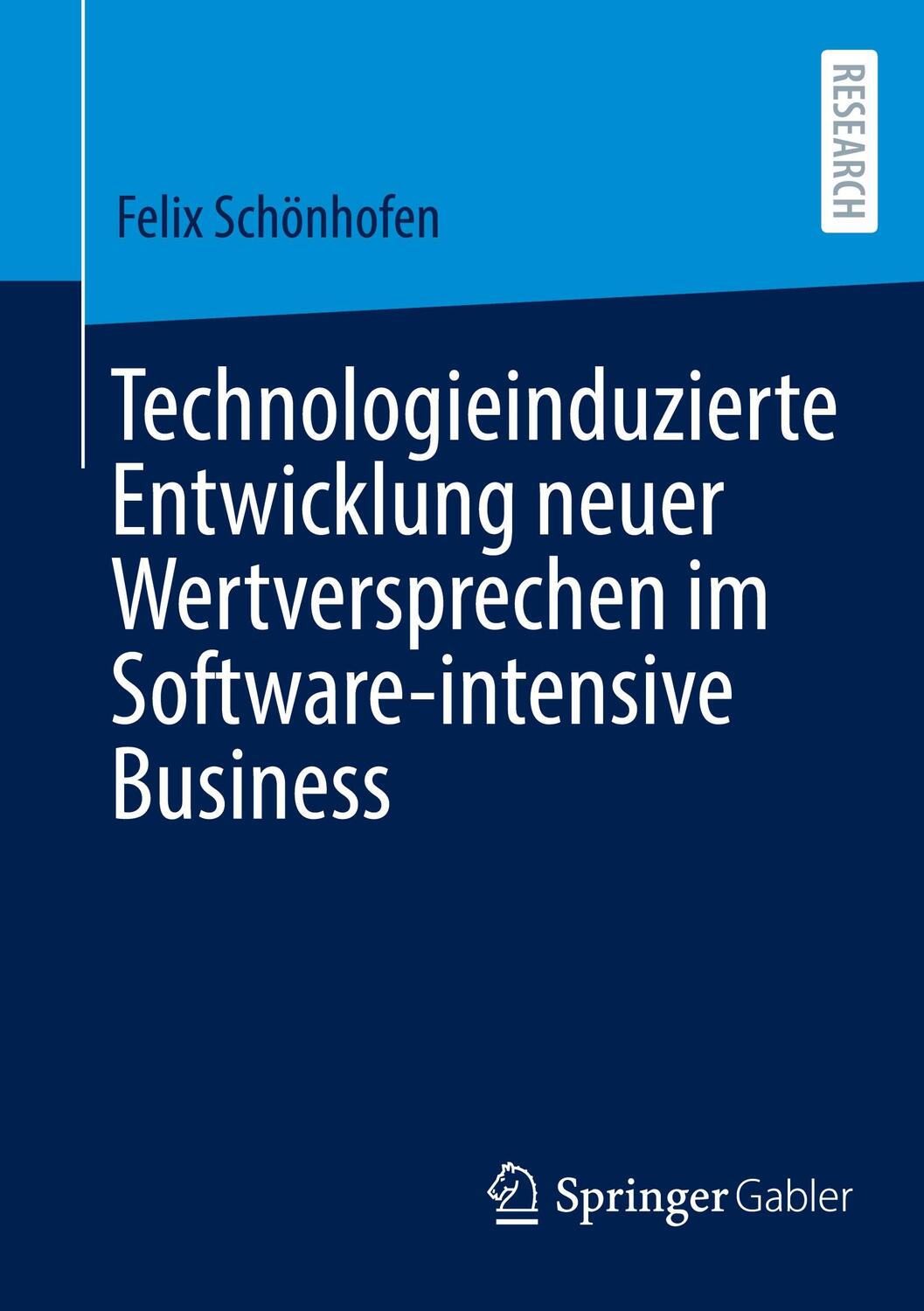 Cover: 9783658434700 | Technologieinduzierte Entwicklung neuer Wertversprechen im...