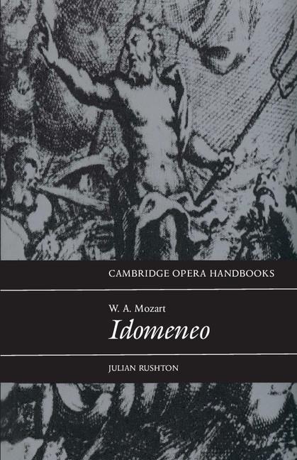 Cover: 9780521437417 | W.A. Mozart, Idomeneo | Julian Rushton | Taschenbuch | Buch | Englisch