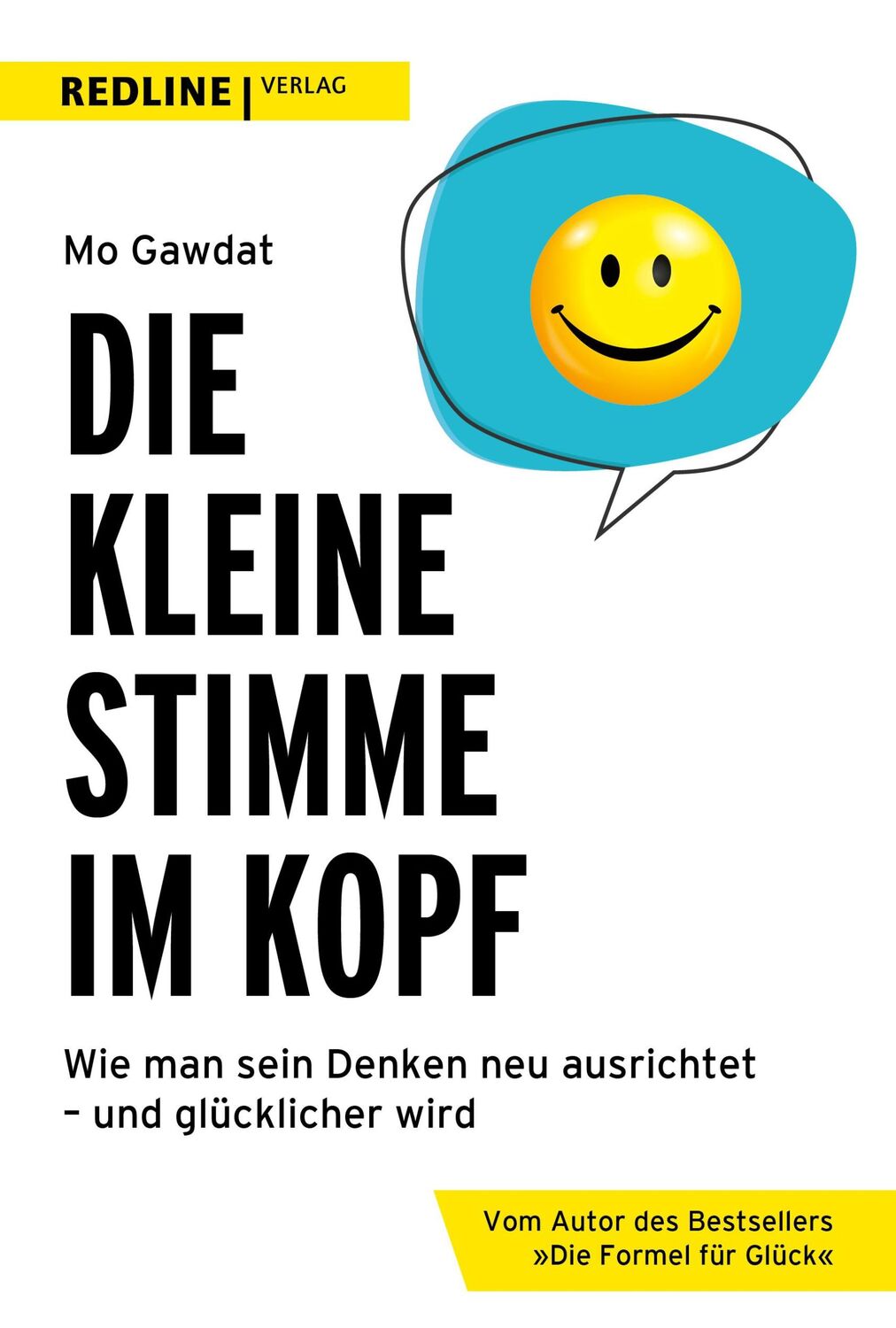 Cover: 9783868818949 | Die kleine Stimme im Kopf | Mo Gawdat | Buch | 445 S. | Deutsch | 2022