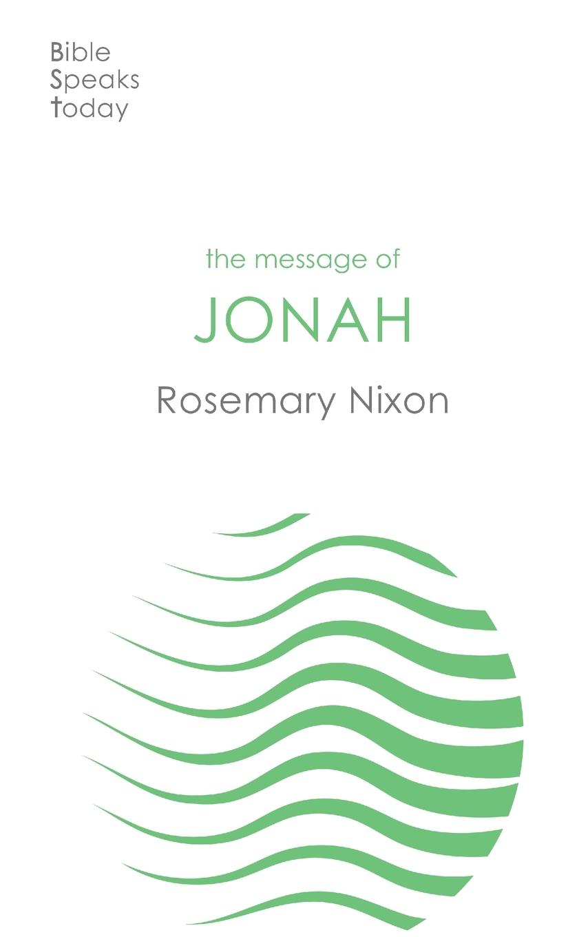 Cover: 9781789744354 | The Message of Jonah | Rosemary Nixon | Taschenbuch | Englisch | 2024