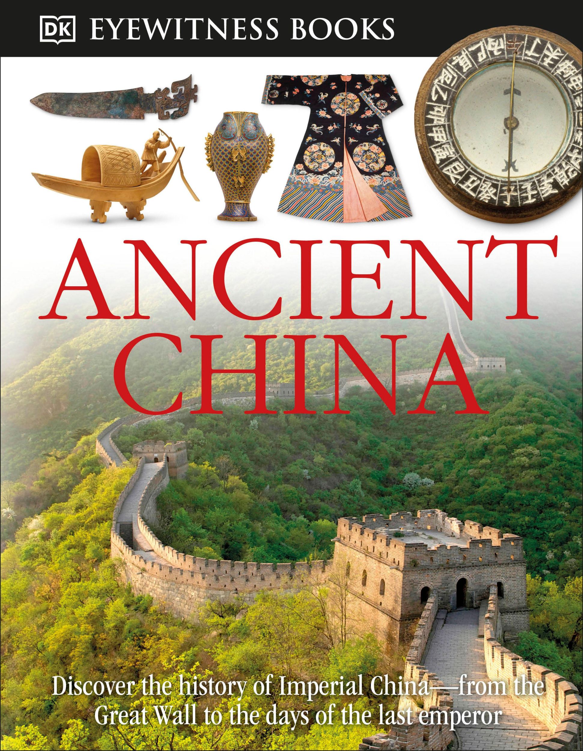 Cover: 9780756613822 | DK Eyewitness Books: Ancient China | Arthur Cotterell | Buch | 2005