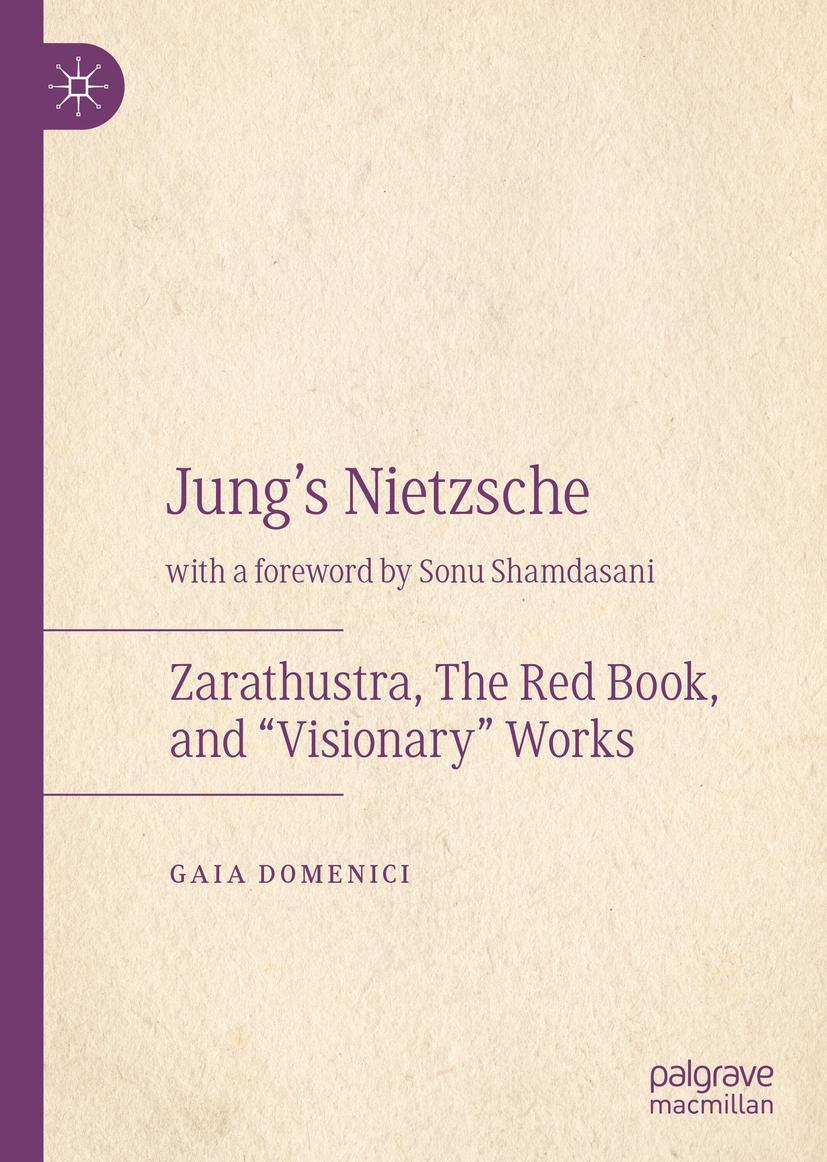 Cover: 9783030176693 | Jung's Nietzsche | Zarathustra, The Red Book, and "Visionary" Works