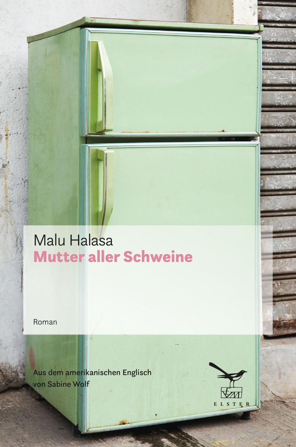 Cover: 9783906903149 | Mutter aller Schweine | Malu Halasa | Taschenbuch | 320 S. | Deutsch