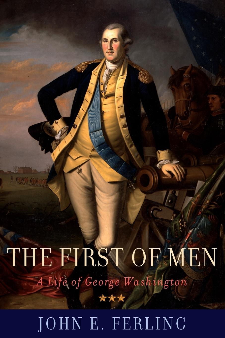 Cover: 9780195398670 | First of Men | A Life of George Washington | John E Ferling | Buch