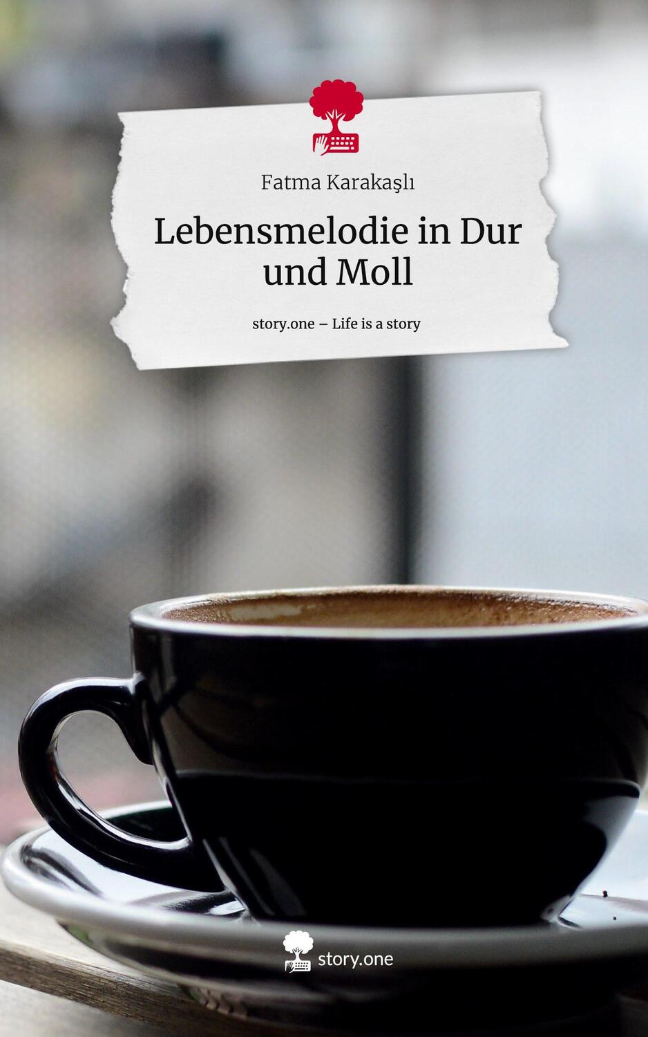 Cover: 9783710870880 | Lebensmelodie in Dur und Moll. Life is a Story - story.one | Karakasli