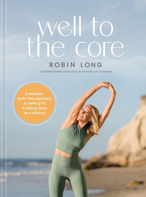 Cover: 9781496472625 | Well to the Core | Robin Long | Buch | Englisch | 2023