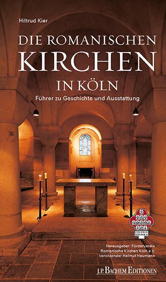 Cover: 9783751012249 | Die Romanischen Kirchen in Köln | Führer zu Geschichte und Ausstattung