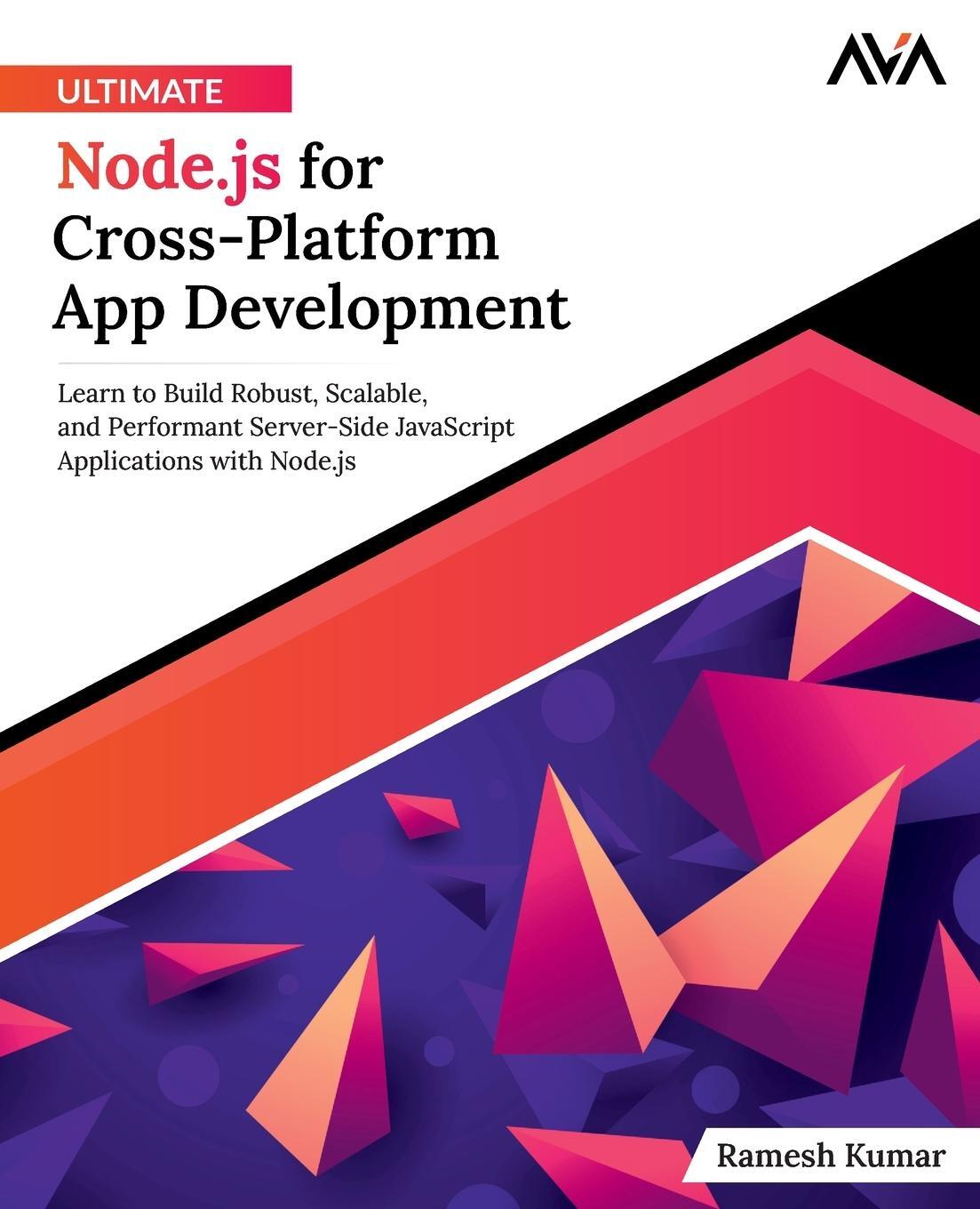 Cover: 9788196815158 | Ultimate Node.js for Cross-Platform App Development | Ramesh Kumar