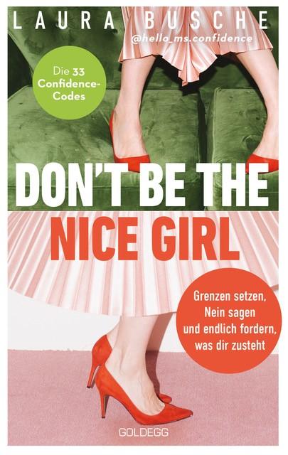 Cover: 9783990604892 | Don't be the nice girl | Laura Busche | Taschenbuch | 210 S. | Deutsch