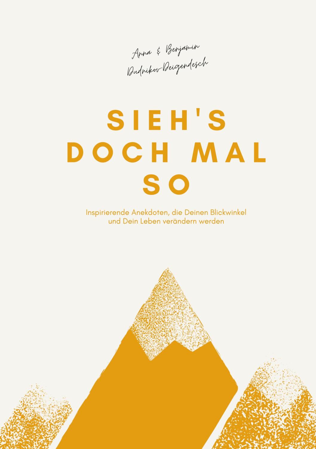 Cover: 9783754395585 | Sieh's doch mal so | Anna Dudnikov (u. a.) | Taschenbuch