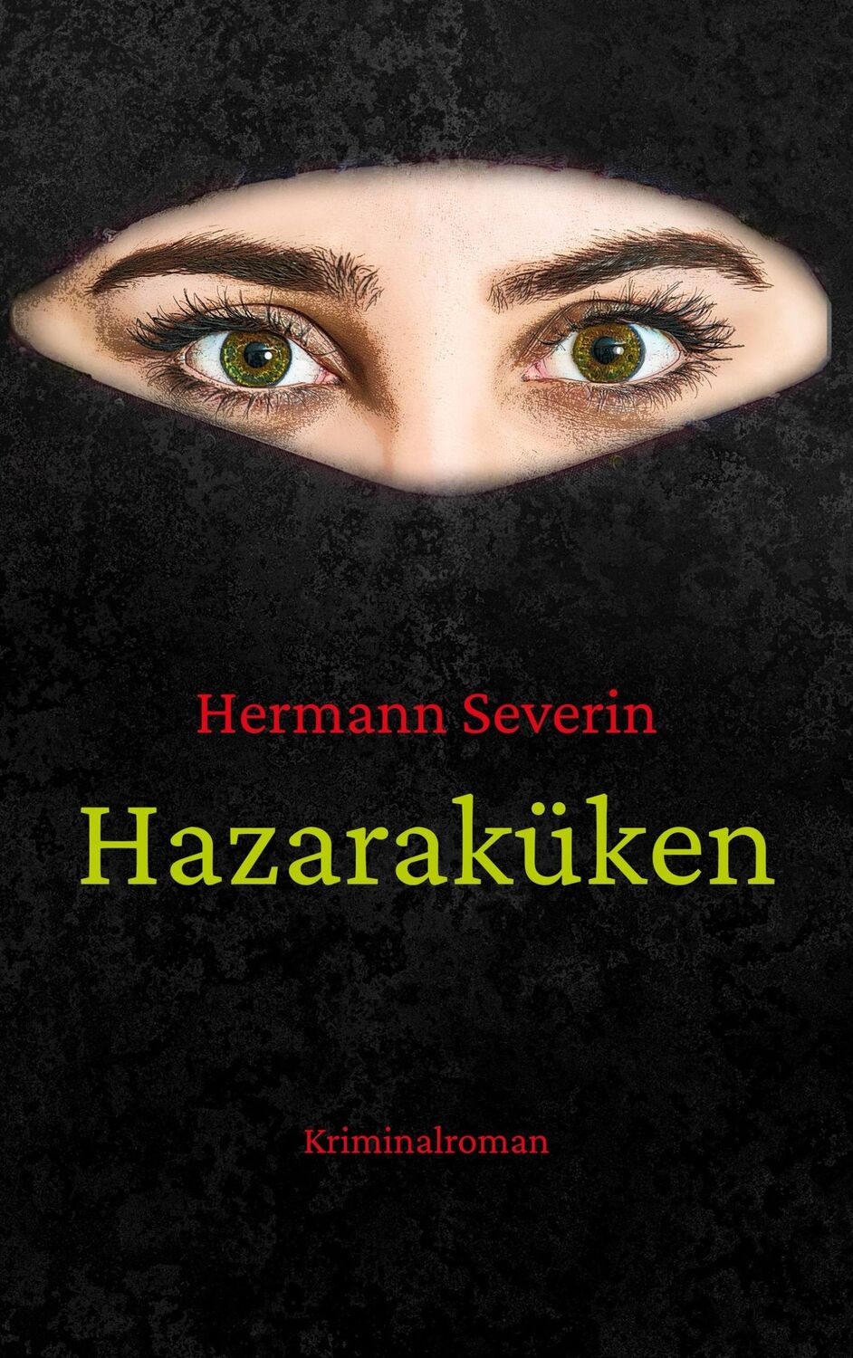 Cover: 9783750490970 | Hazaraküken | Hermann Severin | Taschenbuch | Paperback | 348 S.