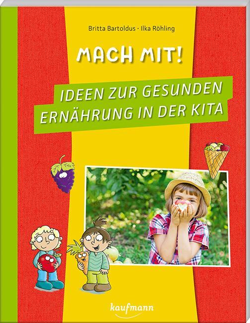 Cover: 9783780651648 | Mach mit! Ideen zur gesunden Ernährung in der Kita | Britta Bartoldus