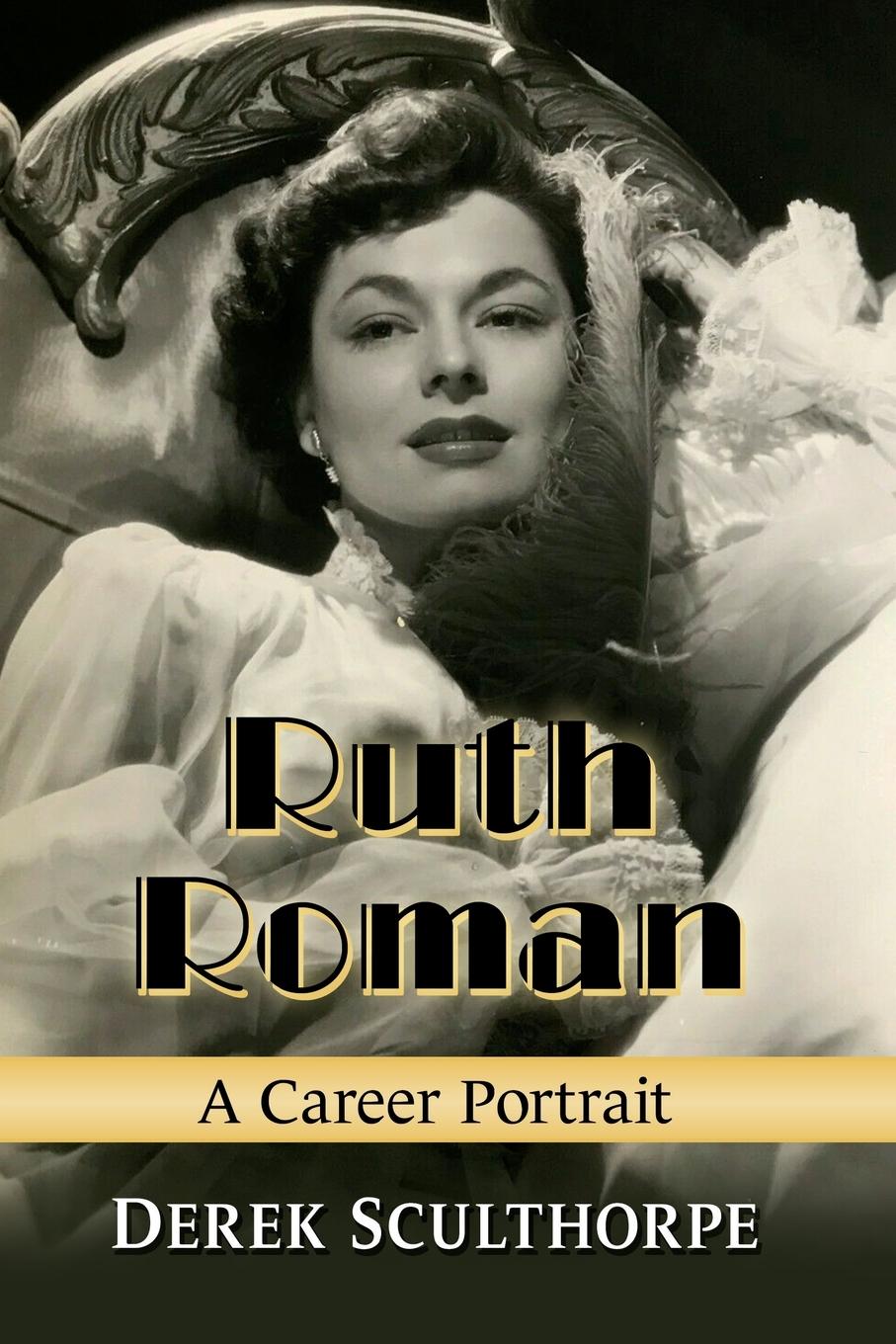 Cover: 9781476688244 | Ruth Roman | A Career Portrait | Derek Sculthorpe | Taschenbuch | 2022