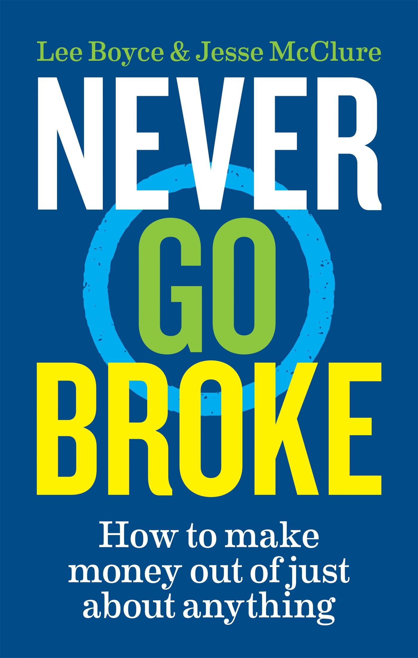 Cover: 9781788402958 | Never Go Broke | How to make money out of just about anything | Buch