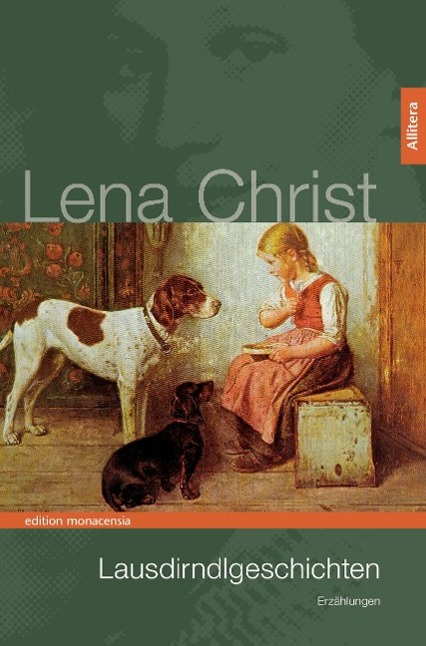 Cover: 9783869063089 | Lausdirndlgeschichten | Erzählungen | Lena Christ | Taschenbuch | 2015