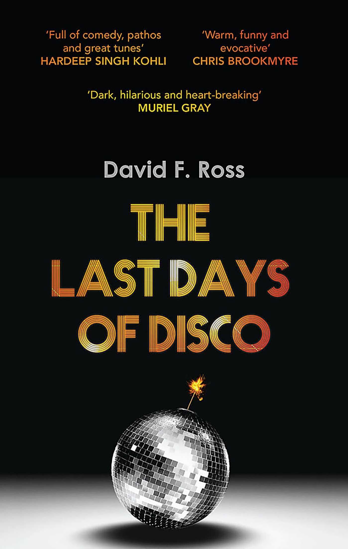 Cover: 9781910633021 | The Last Days of Disco | Volume 1 | David F Ross | Taschenbuch | 2015