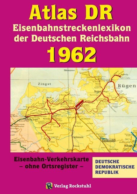 Cover: 9783959664530 | Atlas DR 1962 - Eisenbahnstreckenlexikon der Deutschen Reichsbahn